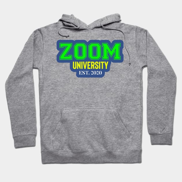 ZOOM University 2020 Hoodie by woleswaeh